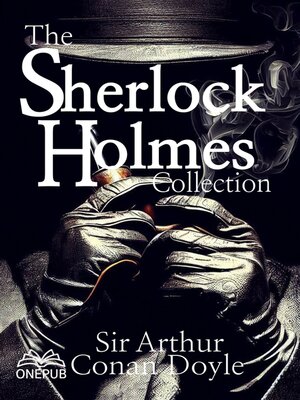 cover image of The Sherlock Holmes collection